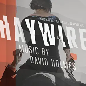 Haywire/David Holmes