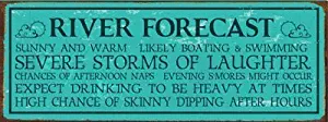 River Forecast Metal Sign, Humor, Home Decor