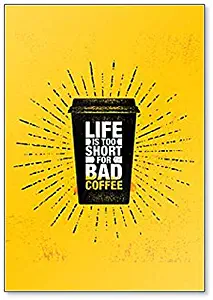 Life Is Too Short for Bad Coffee Fridge Magnet