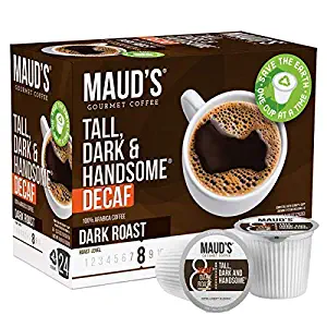 Maud's Decaf Dark Roast Coffee (Decaf Tall Dark & Handsome), 24ct. Recyclable Single Serve Decaf Coffee Pods – 100% Arabica Coffee Beans California Roasted, Keurig Decaf K Cup Compatible